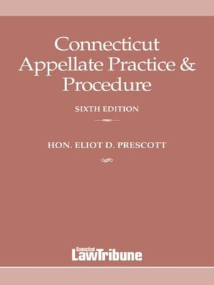 cover image of Connecticut Appellate Practice & Procedure